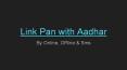 Link pan with Aadhar by online, sms and offline PowerPoint PPT Presentation