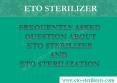 FAQ - All about ETO Sterilization PowerPoint PPT Presentation