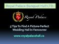 5 Tips To Find A Picture-Perfect Wedding Hall In Vancouver PowerPoint PPT Presentation