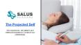 The Salus Academy - The Projected Self PowerPoint PPT Presentation
