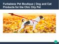 Furbabeez Pet Boutique PowerPoint PPT Presentation