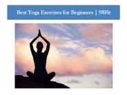 Best Yoga Exercises for Beginners | 98Fit