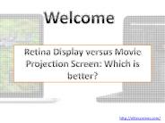 Retina Display versus Movie Projection Screen: Which is better?