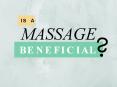 Is a Massage Beneficial? PowerPoint PPT Presentation