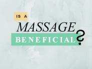 Is a Massage Beneficial?