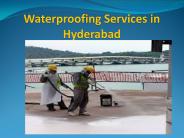 Waterproofing Services in Hyderabad  6 sep  17