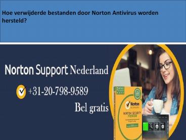 Norton ondersteuning nummer Nederland +31-20-798-9589