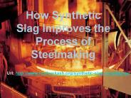 How Synthetic Slag Improves the Process of Steelmaking