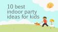 10 best indoor party ideas PowerPoint PPT Presentation