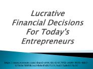 Lucrative Financial Decisions for Today's Entrepreneurs