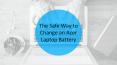 The Safe Way to Change an Acer Laptop Battery PowerPoint PPT Presentation