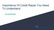Importance Of Credit Repair You Need To Understand