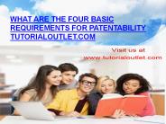 What are the four basic requirements for patentability