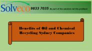 Benefits of Oil and Chemical Recycling Sydney Companies
