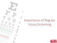 Importance of Regular Vision Screening PowerPoint PPT Presentation
