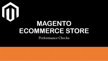 What Are The Check Points Of Magento Performance?