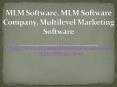 MLM Software, MLM Software Company, Multilevel Marketing Software PowerPoint PPT Presentation