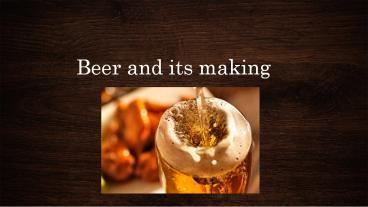 beer and its making