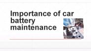 importance of car battery service