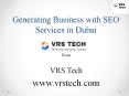 Generating business with seo services in dubai PowerPoint PPT Presentation