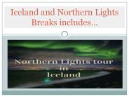 Iceland and Northern Lights Breaks