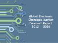 Global Electronic Chemicals Market Forecast Report 2012 - 2026 PowerPoint PPT Presentation