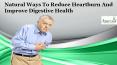 Natural Ways To Reduce Heartburn And Improve Digestive Health PowerPoint PPT Presentation
