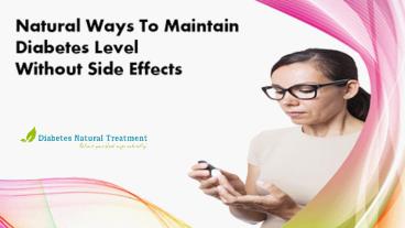 Natural Ways To Maintain Diabetes Level Without Side Effects