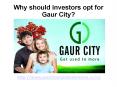 Gaur City, Gaur City Noida Extension PowerPoint PPT Presentation