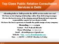 3.Top Class Public Relation Consultation Services in Delhi PowerPoint PPT Presentation