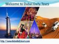 Enjoy Dubai day trips in your budget PowerPoint PPT Presentation