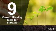9 Growth Hacking Tools for Startups