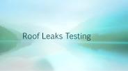 roof leak testing