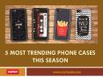 5 most trending phone cases this season PowerPoint PPT Presentation