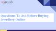 Questions To Ask Before Buying Jewellery Online