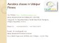 Aerobics classes in udaipur Fitness PowerPoint PPT Presentation
