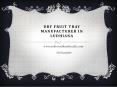 how to find dry Fruit Tray Manufacturer in Ludhiana 7357620009 PowerPoint PPT Presentation