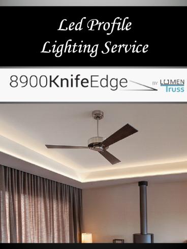 Led Profile Lighting Service