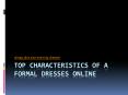 Top Characteristics Of A Formal Dresses Online