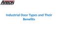 Industrial Door Types and Their Benefits PowerPoint PPT Presentation