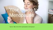 Your Guide to Menopause