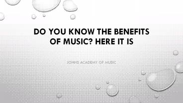 Do You Know the Benefits of Music