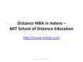 Distance and Correspondence  MBA in Indore – MIT School of Distance Education PowerPoint PPT Presentation