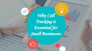 Why Call Tracking is Essential for Small Businesses