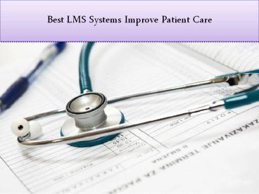 Best LMS Systems Improve Patient Care