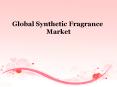 Global Synthetic Fragrance Market Size, Industry Study & Forecast Report 2017... PowerPoint PPT Presentation