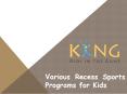 Various Recess Sports Programs for Kids PowerPoint PPT Presentation