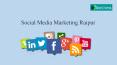 Social Media Marketing Raipur PowerPoint PPT Presentation