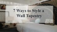 7 Ways to Style a Wall Tapestry