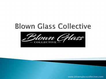 Blown Glass Collective